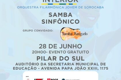 28/06 - Orquestra Filarmônica Jovem de Sorocaba + Grupo Samba Rasgado Tocam Samba Sinfônico