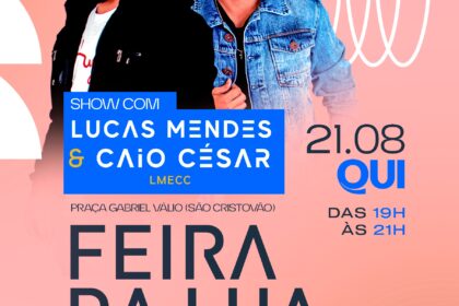 Feira da Lua 21-08 show com Lucas Mendes e Caio César